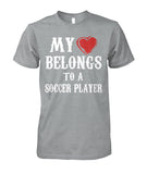 My Love Belongs To A Soccer Player - Short Sleeves - Soccer Empire