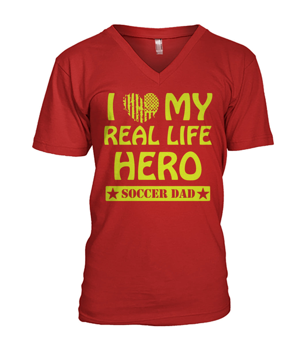 I Love My Real Life Hero Soccer Dad - MENS V-NECK - Soccer Empire