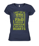 i Did't Go To Uni And Got A PhD I Went To Soccer And Won Heart - WOMEN'S V-NECK - Soccer Empire