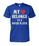 My Love Belongs To A Soccer Player - Short Sleeves - Soccer Empire