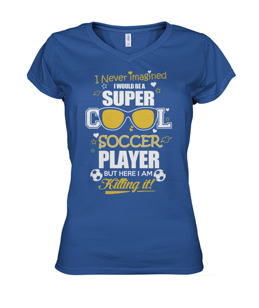I Never Imagined I Would Be Super Cool Women's V-Neck - V-Necks - Soccer Empire
