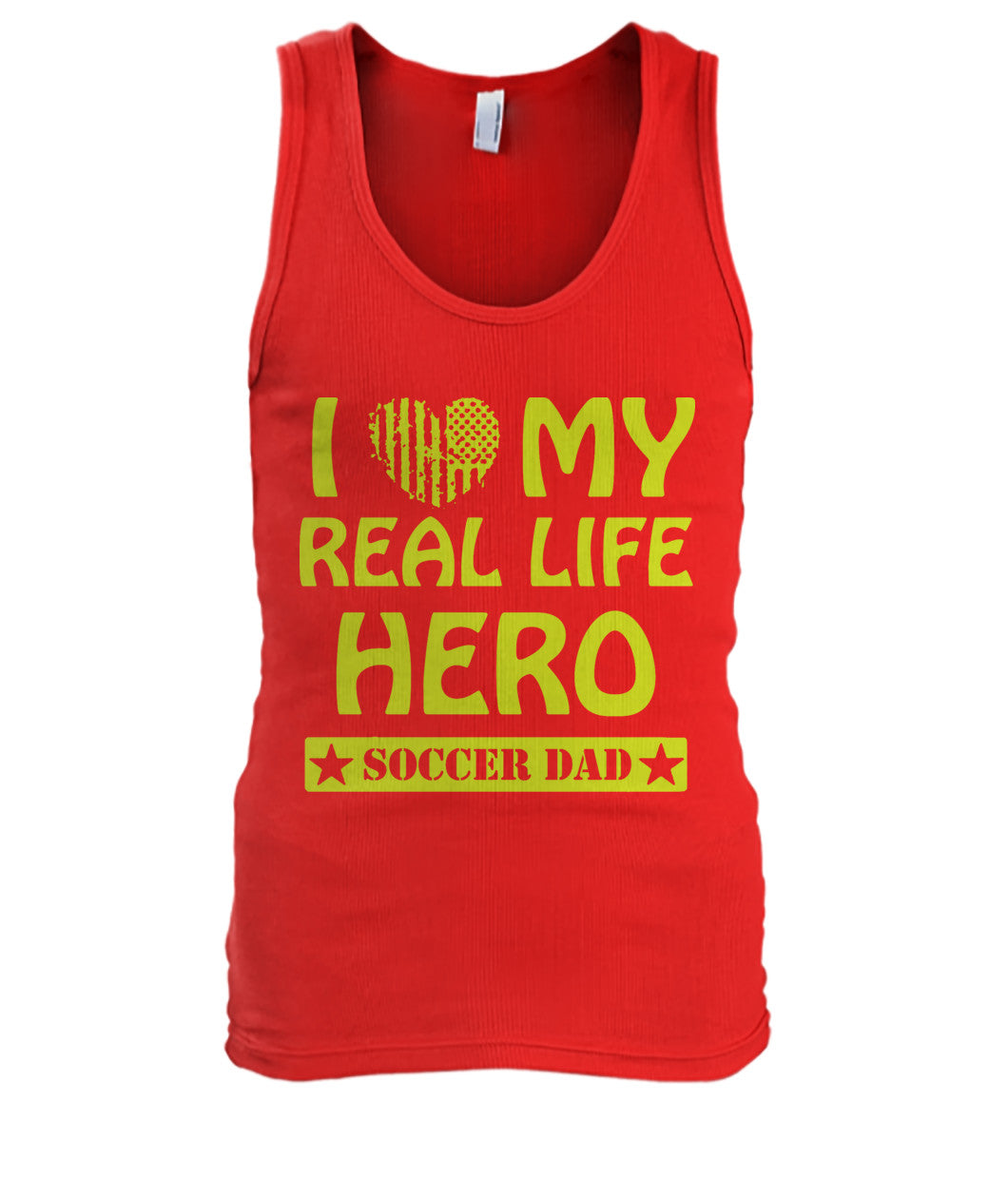 I Love My Real Life Hero Soccer Dad - MEN'S TANK TOP - Soccer Empire