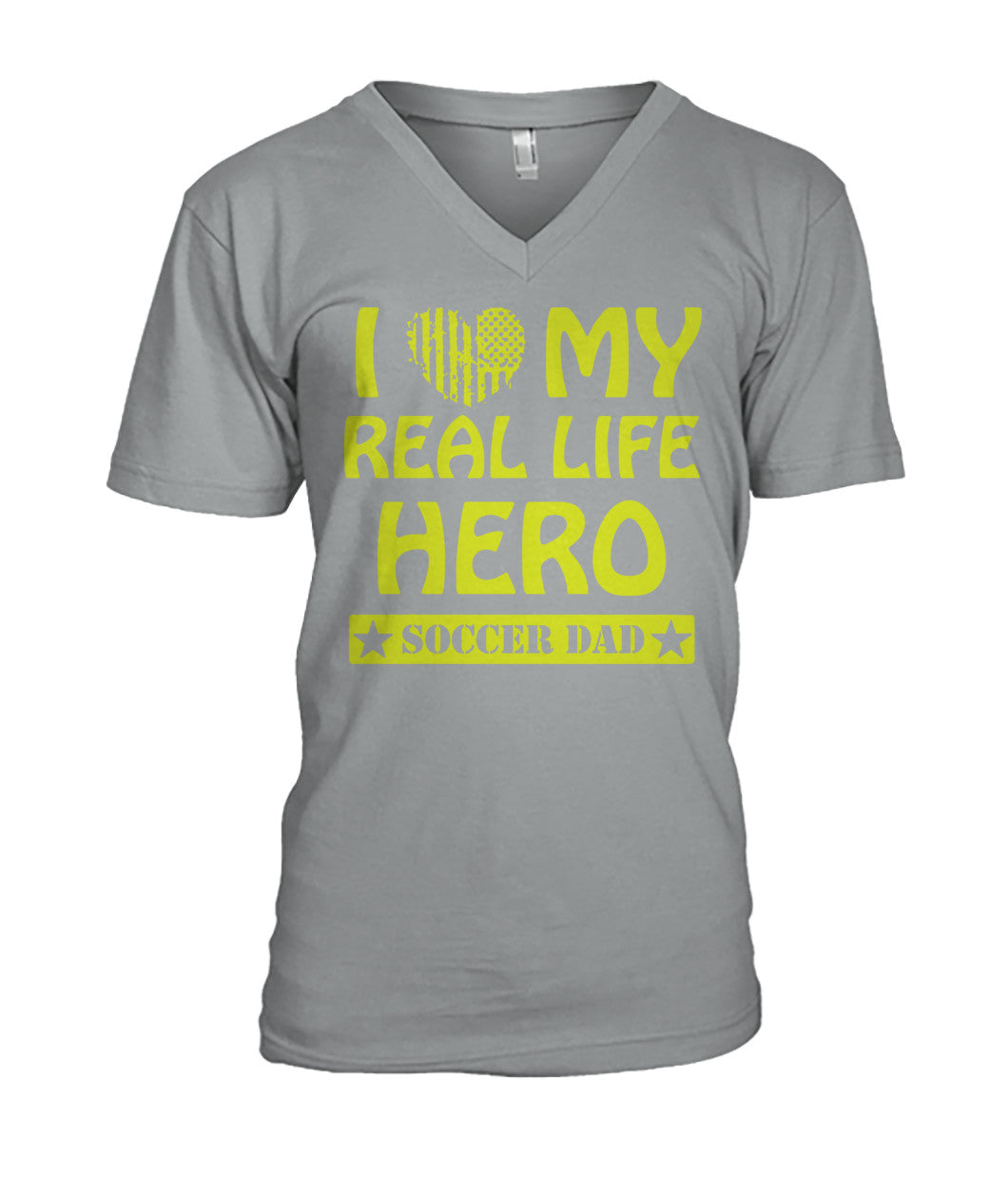 I Love My Real Life Hero Soccer Dad - MENS V-NECK - Soccer Empire