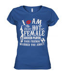 I Am The Psyc Hot Ic Female Soccer Player Your Friends Warned You About - WOMEN'S V-NECK - Soccer Empire