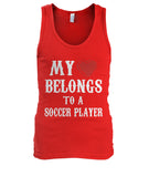 My Love Belongs To A Soccer Player - MEN'S TANK TOP - Soccer Empire